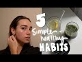 5 simple healthy habits for 2024