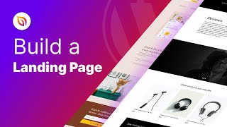 How to Build a Landing Page in WordPress from Scratch (Step by Step) Guide