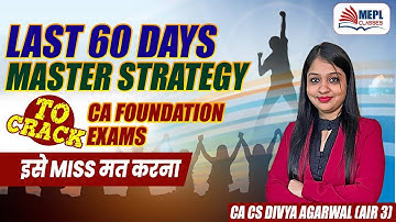 Last 2 Months Master Strategy To Crack Your CA FOUNDATION June 23 Exams | MEPL
