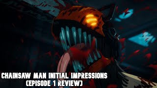 It’s FINALLY Here! | CHAINSAW MAN Anime Initial Impressions (Episode 1 Review)