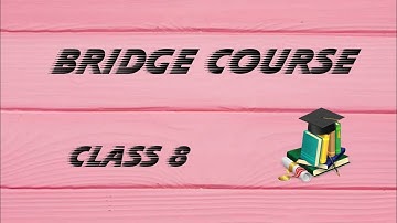 Class 8 - Mathematics Bridge Course (Part - 3)