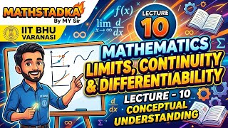 Limits, Continuity &amp; Differentiability |Lecture 10|JEE Mains &amp; Advanced + CBSE | MathsTadka #video 