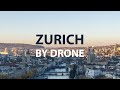 Zürich by Drone