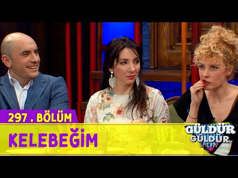 Kelebeğim - 297.Bölüm (Güldür Güldür Show)