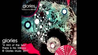 Video thumbnail of "Glories - A Hint of the Sea"