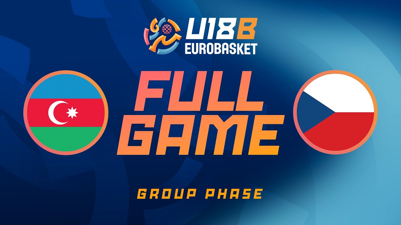 Group Phase | Azerbaijan v Czechia | Full Basketball Game | FIBA U18 EuroBasket 2026 Division B