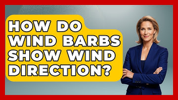 How Do Wind Barbs Show Wind Direction? - Weather Watchdog