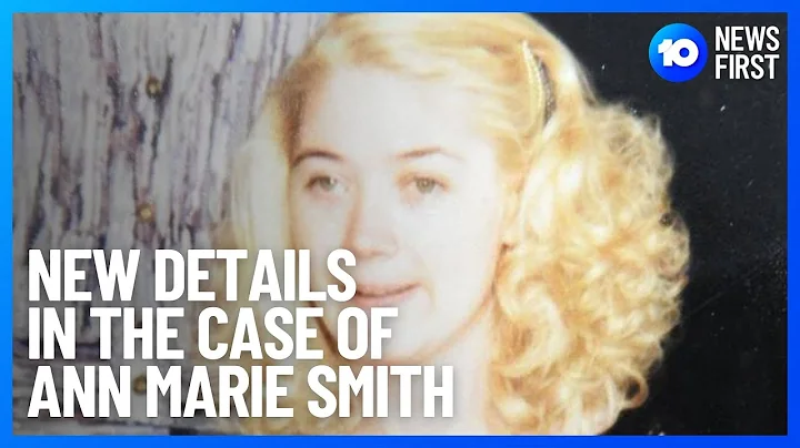 New Developments In Ann Marie Smith Case | 10 News...