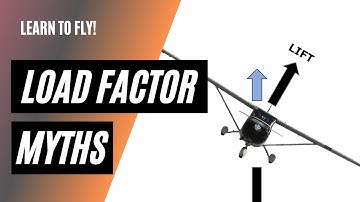 Debunking Load Factor Myths | G Forces and Stall Speed