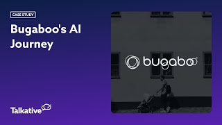 Bugaboo’s AI Journey: Scaling Premium Service &amp; Driving Revenue