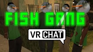 FISH GANG! | VRChat