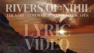 RIVERS OF NIHIL - The Void From Which No Sound Escapes [LYRIC VIDEO]