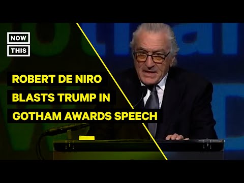 Robert De Niro Slams Trump in Gotham Awards Speech