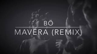 Bö - Mavera (MatraHeart Remix) Resimi