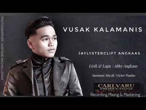 JAYLYSTERCLIF ANGKAAS~official audio\u0026 lyrics~VUSAK KALAMANIS