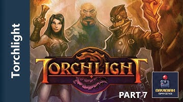 Torchlight Part 7 - No Commentary