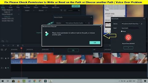 Filmora9 | Fix Please Check Permission to Write or Read on the Path or Choose another Path on Win 10