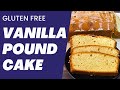 GLUTEN FREE VANILLA POUND CAKE | King Arthur Measure for Measure Recipe