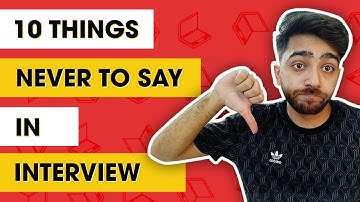 10 Things Interviewers Don