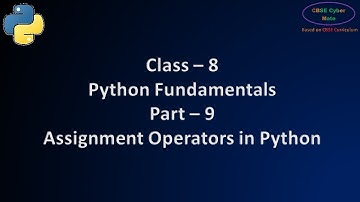 Class 8 Computer Python | Assignment Operators in Python | Class 8 Python | Class 8 computer
