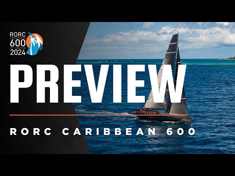 RORC Caribbean 600 2024 | Preview