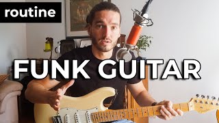 The Essential FUNK Practice Routine | Funk Guitar Lesson