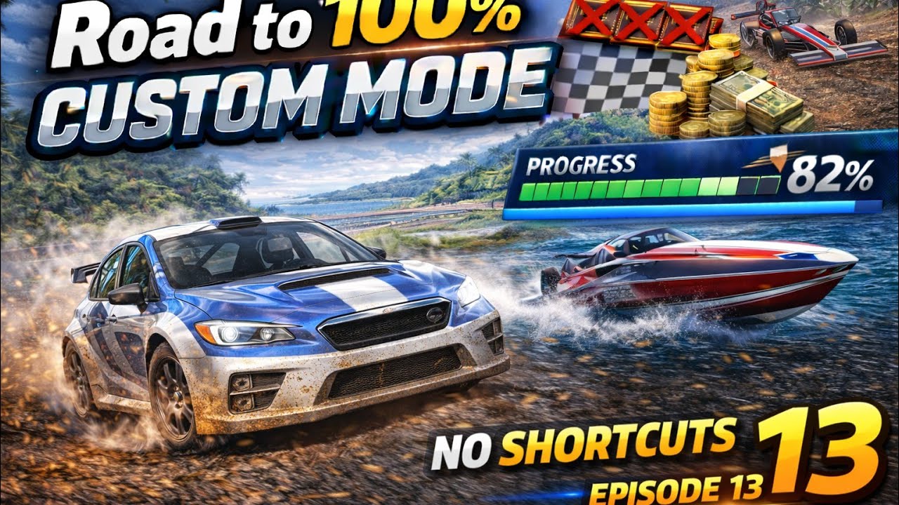 🎬 Road to 100% Custom Mode – Episode 13 | No Shortcuts