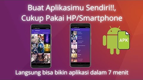 Tutorial Cara Membuat Aplikasi Android Sendiri Pakai Hp