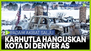 Penampakan Kondisi Kota Colorado Yang Hancur Akibat Kebakaran Hutan