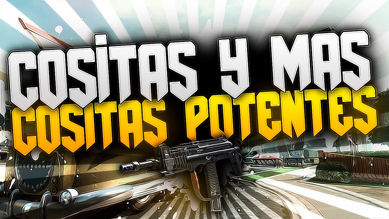 COSITAS Y MAS COSITAS POTENTES