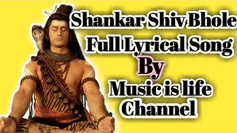 Shankar Shiv Bhole Umapati Mahadev Full Song | With Lyrics | Music is life Channel