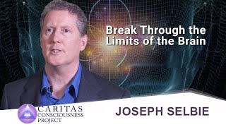 Break Through the Limits of the Brain with author Joseph Selbie