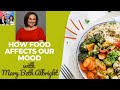 How Food Affects Mood!  Hot Flashes &amp; Cool Topics podcast