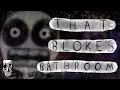 That blokes bathroom episode 6 that bloke animated series