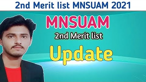 2nd Merit list MNSUAM 2021||MNSUAM 2nd Merit list Update 2021||Updated Points
