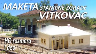 #149/23 | MAKETA STANICE VITKOVAC - RAZMERA 1:87 HO | PRVI DEO | DIORAMA | MODEL #149/23 | MAKETA STANICE VITKOVAC - RAZMERA 1:87 HO | PRVI DEO | DIORAMA | MODEL