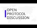 Open Protocol Discussion (4/22/21)