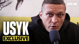 "Tyson Fury... Don't Be Afraid!" - Oleksandr Usyk Exclusive