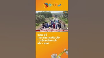 Công bố tình huống khẩn cấp về thiên tai trên tuyến đường sắt Bắc-Nam