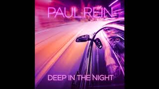 Paul Rein - Deep In The Night