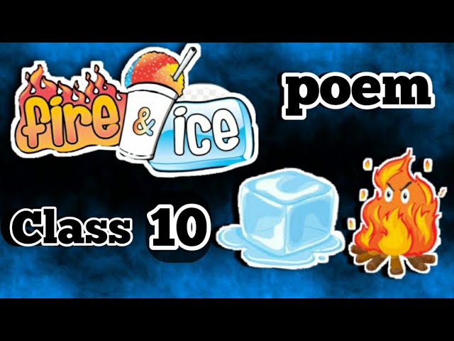 Class 10th Poem Fire And Ice Explanation In Hindi With Animation Youtube Class 10th Poem Fire And Ice Explanation In Hindi With Animation Youtube