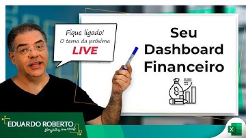 SEU DASHBOARD FINANCEIRO EM EXCEL | Eduardo Roberto