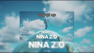 DEVITO - NINA 2.0 [speed up]