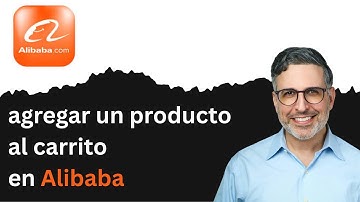 Cómo agregar un producto al carrito en Alibaba