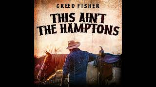 Video thumbnail of "Creed Fisher - This Ain't the Hamptons"