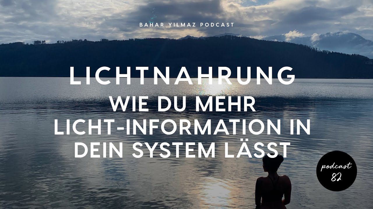 Lichtnahrung - Wie du mehr Licht-Information in dein System lässt