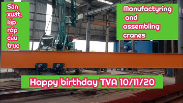 #Manufacturing and assembling cranes-Lắp mới cầu trục# Cầu trục rầm đơn# Cau truc-Laprapcautruc#