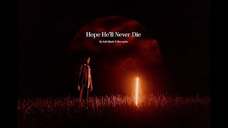Hope he'll never die - Soft Blade // Visualizer by Perceptio //