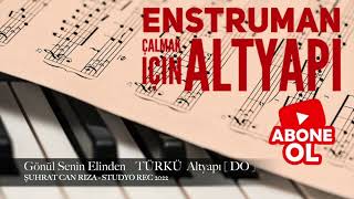 Gönül Senin Elinden     TÜRKÜ Altyapı Saz İçin [ DO ]  chord Resimi