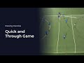 Quick and through game  soccer coaching drill